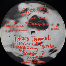 Load image into Gallery viewer, Bone Orchard : Stuffed To The Gills (12", MiniAlbum)
