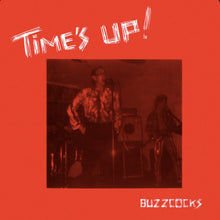 Load image into Gallery viewer, Buzzcocks : Time's Up! (LP, RE, 180)