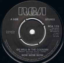 Load image into Gallery viewer, Bow Wow Wow : Go Wild In The Country (7", Single)