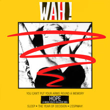Load image into Gallery viewer, Wah! : Hope (I Wish You'd Believe Me) (12", Single, Ltd)