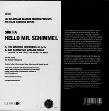 Load image into Gallery viewer, Sun Ra : Hello Mr. Schimmel (7", EP)