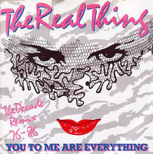 Load image into Gallery viewer, The Real Thing : You To Me Are Everything (The Decade Remix 76 - 86) (7", Single)
