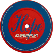 Load image into Gallery viewer, D:Ream : Things Can Only Get Better (12", Single, Ltd, 1 O)