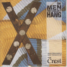 Load image into Gallery viewer, The Men They Couldn't Hang : The Crest (7", Single)