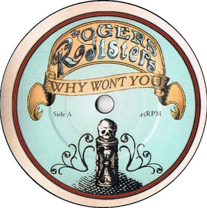 The Rogers Sisters : Why Won't You (7", Single)