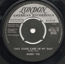 Load image into Gallery viewer, Bobby Vee : Take Good Care Of My Baby (7", Single)