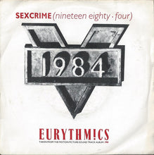 Load image into Gallery viewer, Eurythmics : Sexcrime (Nineteen Eighty • Four) (7", Single)