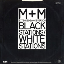 Load image into Gallery viewer, M + M : Black Stations / White Stations (12", CBS)
