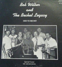 Load image into Gallery viewer, Bob Wilber And The Bechet Legacy : Ode To Bechet (LP, Album)