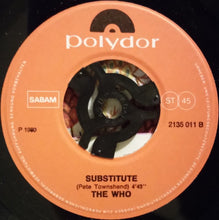 Load image into Gallery viewer, The Who : My Generation / Substitute (7")