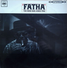 Load image into Gallery viewer, The Earl Hines Trio : Fatha (LP, Album)
