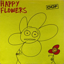 Load image into Gallery viewer, Happy Flowers : Oof (LP, Album)