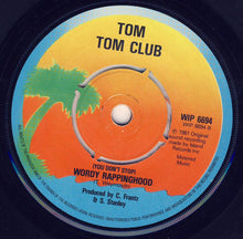 Load image into Gallery viewer, Tom Tom Club : Wordy Rappinghood (7", Pus)