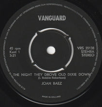 Load image into Gallery viewer, Joan Baez : The Night They Drove Old Dixie Down (7", Single)