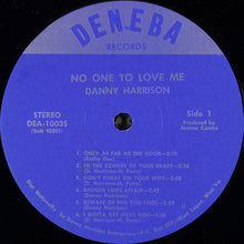 Load image into Gallery viewer, Danny Harrison (5) : No One To Love Me (LP)