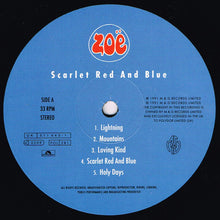 Load image into Gallery viewer, Zoë : Scarlet Red And Blue (LP, Album)