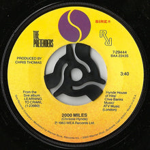 Load image into Gallery viewer, The Pretenders : Middle Of The Road / 2000 Miles (7", Win)