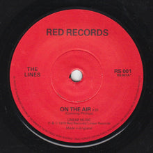 Load image into Gallery viewer, The Lines : On The Air (7", Single)
