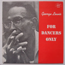 Load image into Gallery viewer, George Lewis (2) : For Dancers Only  (LP, Album)