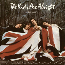 Load image into Gallery viewer, The Who : The Kids Are Alright (2xLP, Album)