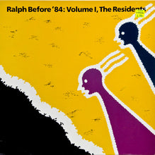 Load image into Gallery viewer, The Residents : Ralph Before '84: Volume I (LP, Comp, GEM)