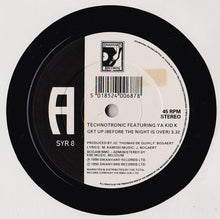 Load image into Gallery viewer, Technotronic Featuring Ya Kid K : Get Up (Before The Night Is Over) (7")