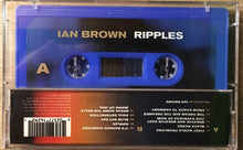 Load image into Gallery viewer, Ian Brown : Ripples (Cass, Album, Blu)