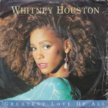 Load image into Gallery viewer, Whitney Houston : Greatest Love Of All (7", Single)
