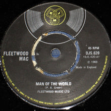 Load image into Gallery viewer, Fleetwood Mac / Danny Kirwan : Man Of The World / Second Chapter (7", 4 P)