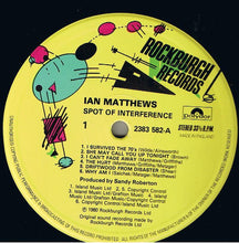 Load image into Gallery viewer, Iain Matthews : Spot Of Interference (LP, Album)