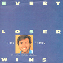 Load image into Gallery viewer, Nick Berry : Every Loser Wins (7", Single, Inj)