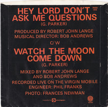 Load image into Gallery viewer, Graham Parker And The Rumour : Hey Lord, Don't Ask Me Questions (7", Single)