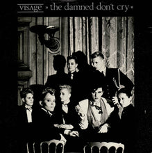 Load image into Gallery viewer, Visage : The Damned Don't Cry (7", Single)
