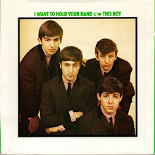 Load image into Gallery viewer, The Beatles : I Want To Hold Your Hand c/w This Boy (7", Single, RE)