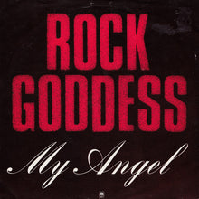 Load image into Gallery viewer, Rock Goddess : My Angel (7", Single)