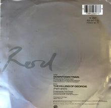 Load image into Gallery viewer, Rod Stewart : Downtown Train (7", Single, Sol)