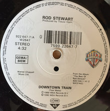 Load image into Gallery viewer, Rod Stewart : Downtown Train (7", Single, Sol)