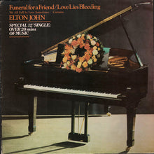 Load image into Gallery viewer, Elton John : Funeral For A Friend / Love Lies Bleeding (12", Single)