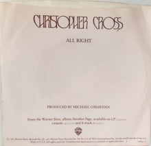 Load image into Gallery viewer, Christopher Cross : All Right (7", Single, Jac)