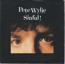 Load image into Gallery viewer, Pete Wylie And The Oedipus Wrecks : Sinful! (7", Single)