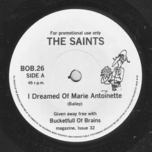 Load image into Gallery viewer, The Saints (2) / The Mock Turtles : I Dreamed Of Marie Antoinette / Croppies Lie Down (7", Promo)