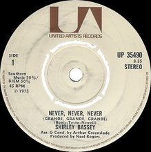 Load image into Gallery viewer, Shirley Bassey : Never, Never, Never (Grande, Grande, Grande)  (7", Single)