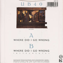Load image into Gallery viewer, UB40 : Where Did I Go Wrong (7", Single, Bla)