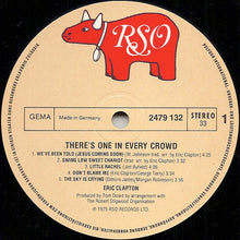 Load image into Gallery viewer, Eric Clapton : There's One In Every Crowd (LP, Album)