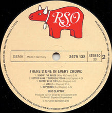 Load image into Gallery viewer, Eric Clapton : There's One In Every Crowd (LP, Album)