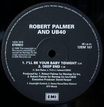 Load image into Gallery viewer, Robert Palmer And UB40 : I'll Be Your Baby Tonight (12")