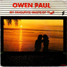 Load image into Gallery viewer, Owen Paul : My Favourite Waste Of Time (7", Single, Pic)