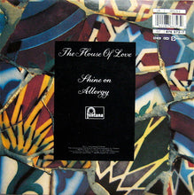 Load image into Gallery viewer, The House Of Love : Shine On (7", Single, Ltd, Num)