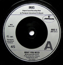 Load image into Gallery viewer, INXS : What You Need (7", Single)