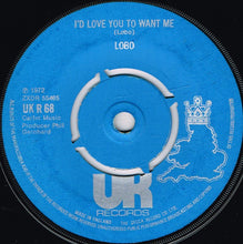Load image into Gallery viewer, Lobo (3) : I'd Love You To Want Me (7", Single, RE)